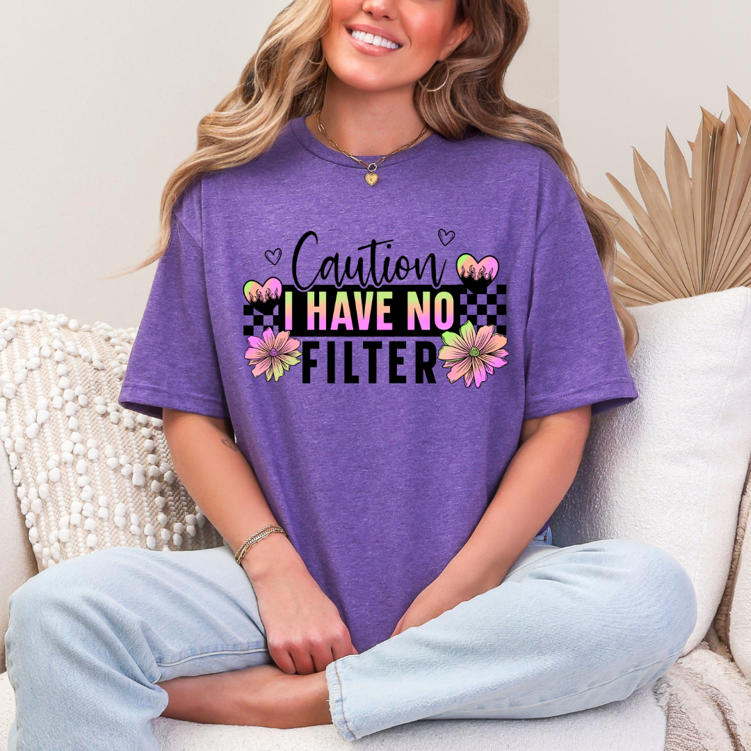 No Filter T-Shirt