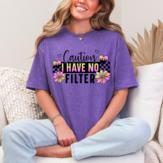 No Filter T-Shirt