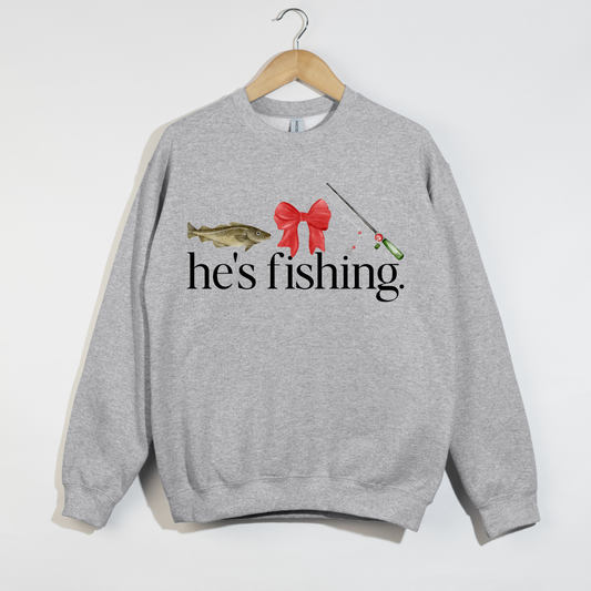 He's Fishing Crewneck
